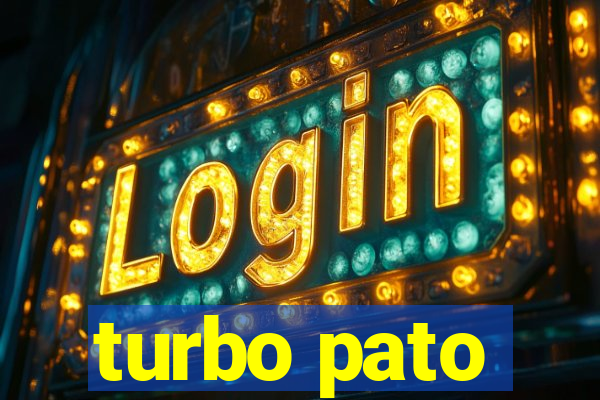 turbo pato